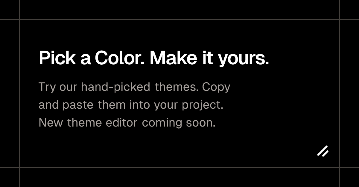 Pick a Color. Make it yours. - shadcn/ui